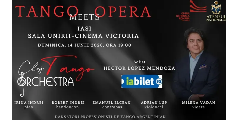 Iași: Tango Meets Opera –  Gala de tango argentinian special guest: Hector Lopez Mendoz-1