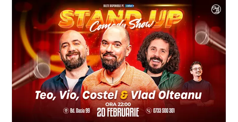 Stand-up Comedy cu Teo, Vio, Costel - Vlad Olteanu la Club 99-1