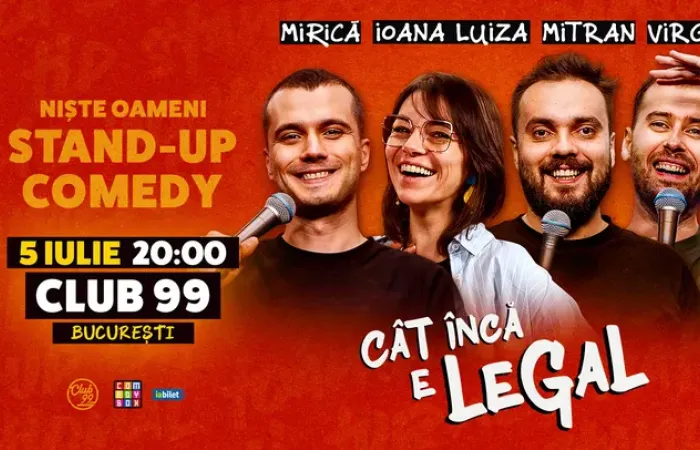 19-Stand-up-Comedy-cu-Ioana-Luiza--Virgil-Ciulin--Sergiu-Mirica-și-Dragoș-Mitran---Niște-Oameni---Cat-inca-e-legal-la-Club99