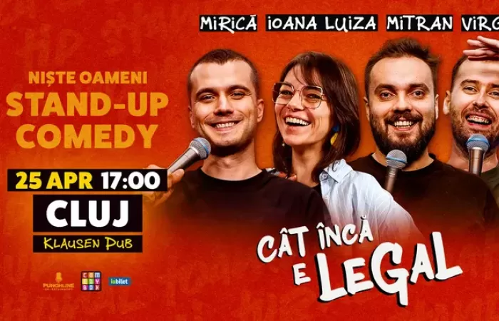 6-Cluj-Napoca--Stand-up-Comedy-cu-Sergiu-Mirica--Ioana-Luiza--Virgil-Ciulin-și-Dragoș-Mitran---Niște-Oameni---Cat-inca-e-legal