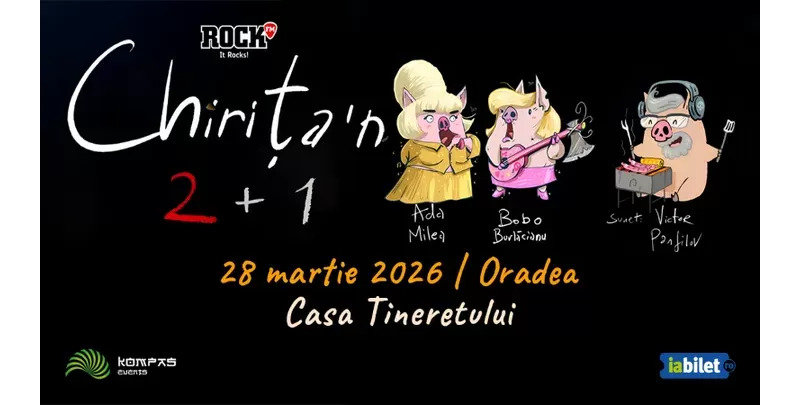 Oradea: Ada Milea si Bobo Burlacianu - Chirița'n 2+1-1