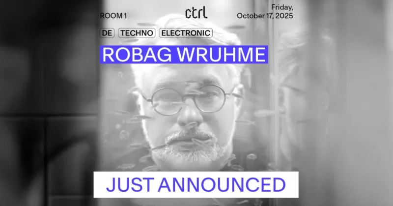 ctrl nights: Robag Wruhme [DE] -1