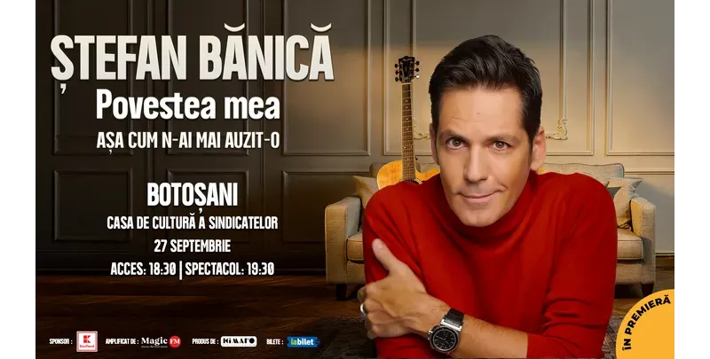 Botosani: Stefan Banica – Povestea mea-1