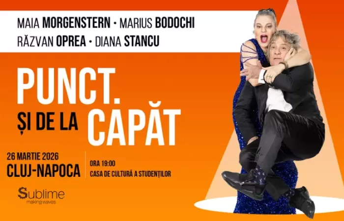 12-Cluj-Napoca--Punct--Si-de-la-capat----Maia-Morgenstern--Marius-Bodochi--Razvan-Oprea-și-Diana-Stancu