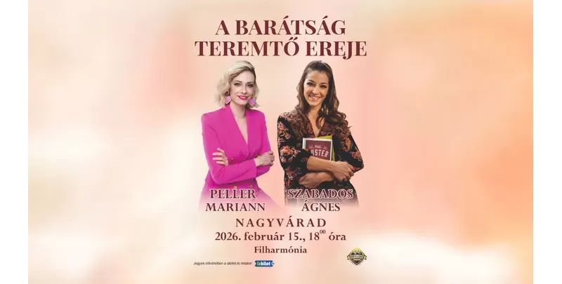 Oradea: Peller Mariann si Szabados Ági - A barátság teremtő ereje-1