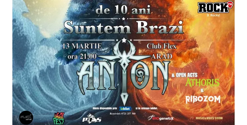 Arad: ANTON - de 10 ani Suntem Brazi - Turneu Aniversar-1