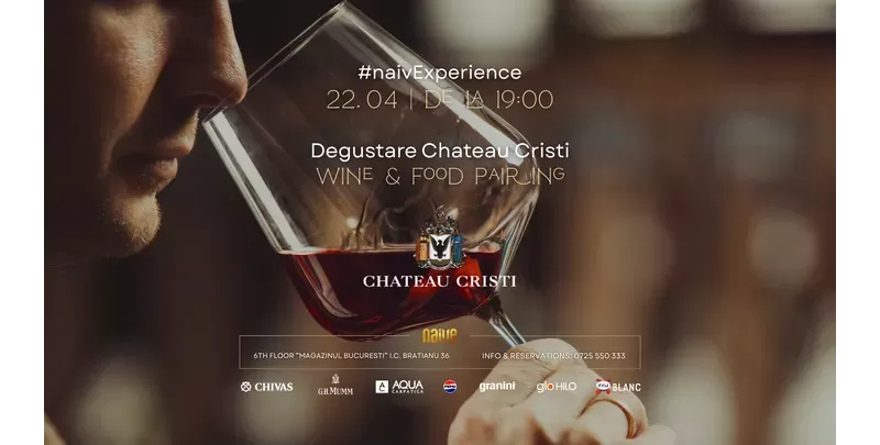#naivExperience: Degustare CHATEAU CRISTI - Wine&Food Pairing-1