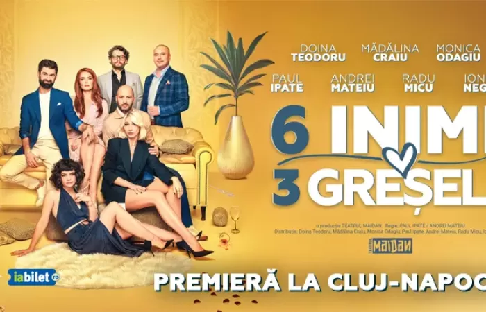 11-Cluj-Napoca--6-Inimi--3-Greșeli---Premiera