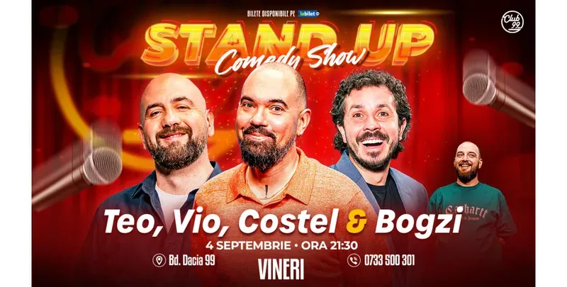 Stand-up Comedy cu Teo, Vio, Costel & Bogzi la Club 99 | Show 2-1