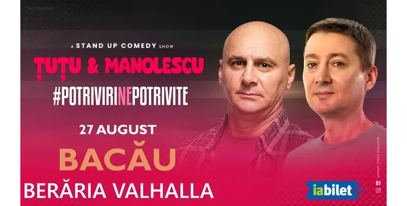Bacau: Stand-up Comedy - Dan Tutu si Cristi Manolescu-1
