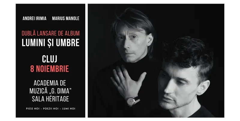 Cluj-Napoca: Andrei Irimia x Marius Manole - Dublă lansare de album | Lumini și Umbre-1