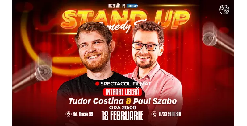 Tudor Costina & Paul Szabo | Stand-Up Comedy Show la Club99-1
