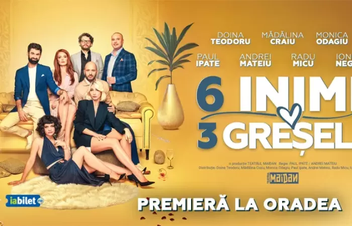 17-Oradea--6-Inimi--3-Greșeli---Premiera