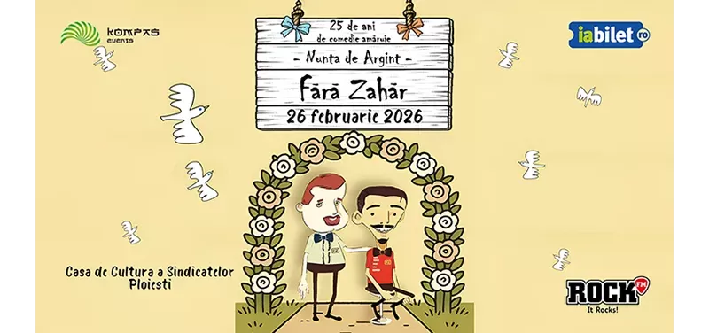 Ploiesti: Fără Zahăr - Nunta de Argint - 25 de ani de comedie amăruie-1