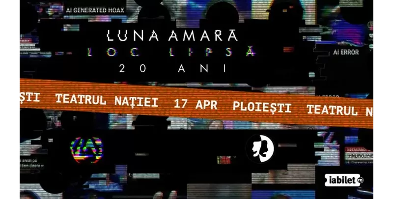 Ploiești: Luna Amara -  Loc lipsă - 20 de ani-1